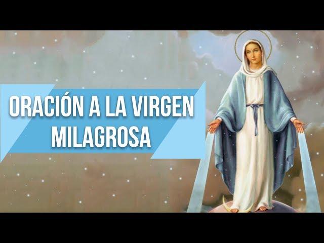  ORACIÓN A LA VIRGEN MILAGROSA #mariaelenamisionera 