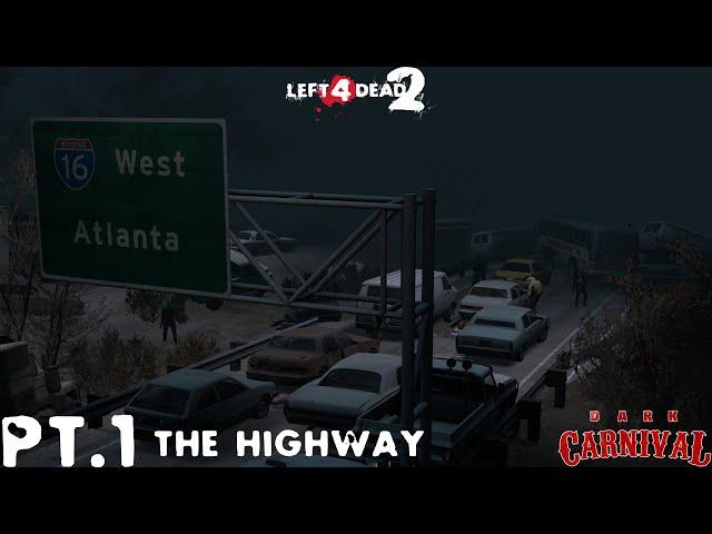 [SFM] L4D2 - DARK CARNIVAL #1 - THE HIGHWAY