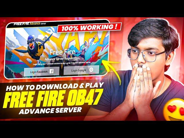 HOW TO DOWNLOAD FREE FIRE ADVANCE SERVER 2024 | FREE FIRE OB47 ADVANCE SERVER | NEW OB47 UPDATE FF