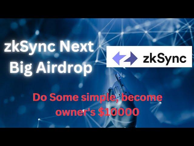 zkSync Next big Airdrop || Don't miss for massive Airdrop || TechCrypt-Code