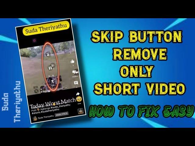 How To Remove Skip, Pause Button Only Short Video in Tamil || Part 2 || #suda_theriyathu #youtube