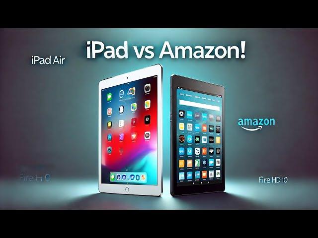 Amazon Fire Tablet vs iPad Which One Wins for You?