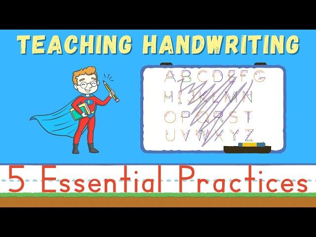 Handwriting for Kids: 5 Essential Practices | Teaching Handwriting to Children