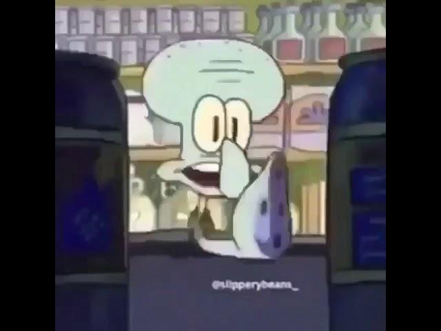 Squidward turns retarded