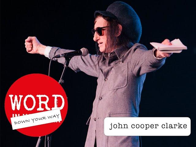 Word Down Your Way: John Cooper Clarke reveals “the performing poet’s worst enemy”