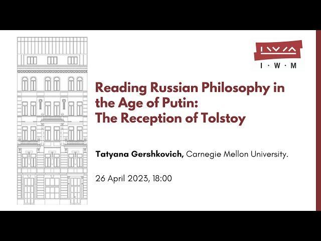 Reading Russian Philosophy in the Age of Putin: The Reception of Tolstoy