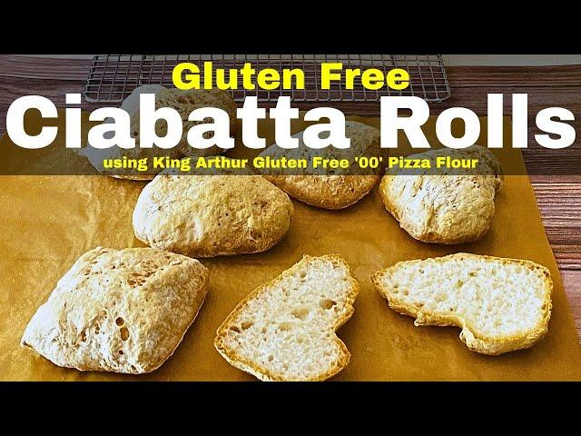 GLUTEN FREE CIABATTA ROLLS Using King Arthur Gluten Free Pizza Flour