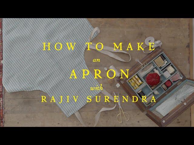 Basic Hand-Sewing Skills And How To Make An Apron With Rajiv Surendra