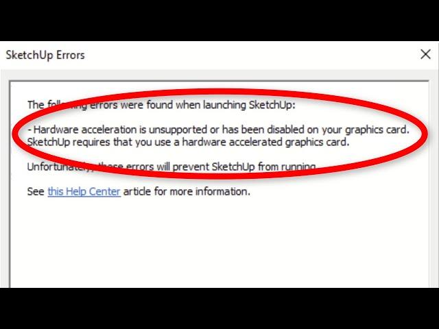 How To Fix SketchUp Hardware Acceleration Is Unsupported - The Following Errors Were Found Launching