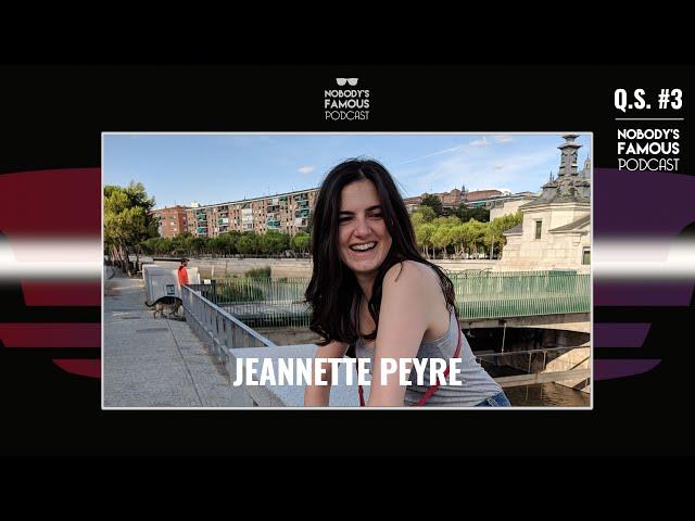 Nobody's Famous Quarantine Session #3 - Jeannette Peyre