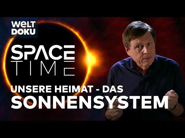 SPACETIME: DAS SONNENSYSTEM - Unsere perfekte, kosmische Heimat | WELT Doku