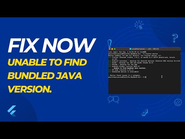 Unable to find bundled Java version in Flutter Doctor. Fix with easy steps.  2024 Solution