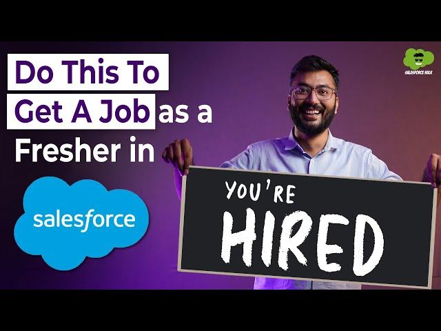 How To Get A Salesforce Job As A Fresher in 2024 | Salesforce Summer Internship 2024 | #salesforce