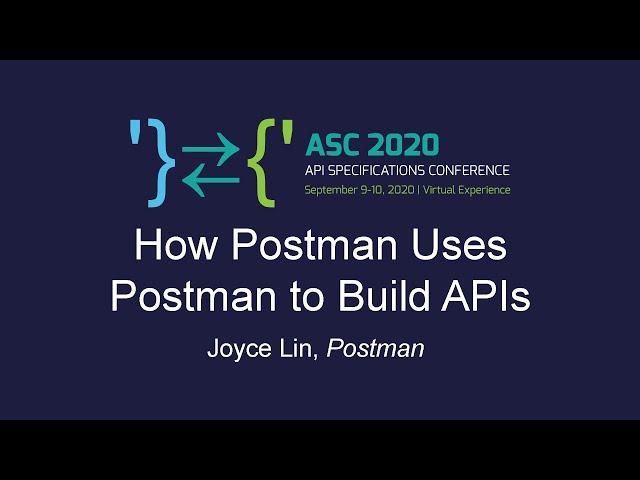 How Postman uses Postman to build APIs