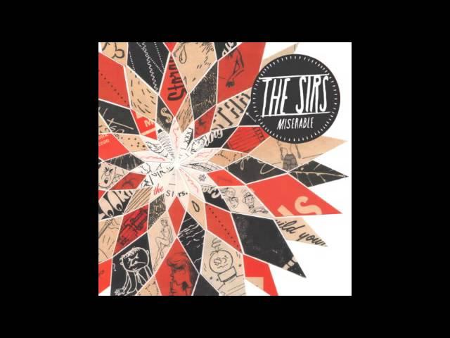 The Sirs - "Miserable" [2013] PSYCH - 009