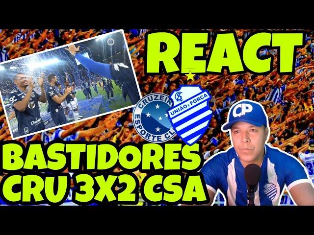 REAGINDO AOS BASTIDORES DE CRUZEIRO 3X2 CSA