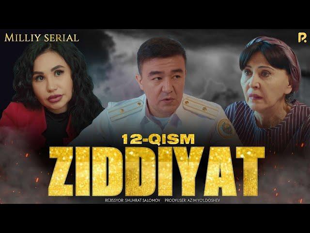 Ziddiyat 12-qism (Milliy serial)