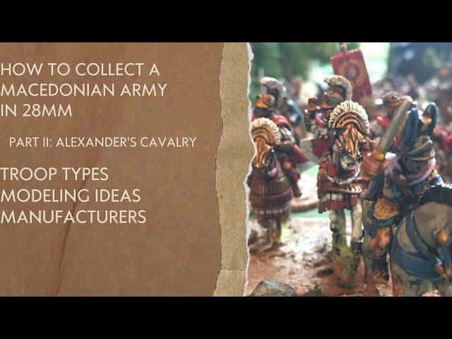 How to Collect Macedonians Pt 2: Alexander's Cavalry