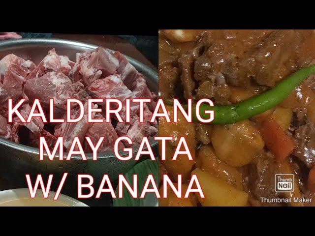 KALDERETANG PORK // NAMAY GATA W / BANANA (SAGING) RB COOKING TV...