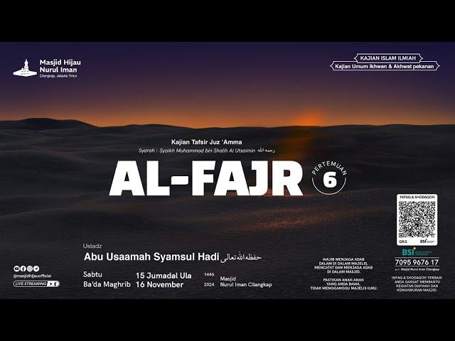 TAFSIR AL-QUR'AN | SURAH AL-FAJR [6] - Ustadz Abu Usaamah Syamsul Hadi hafizhahullahu