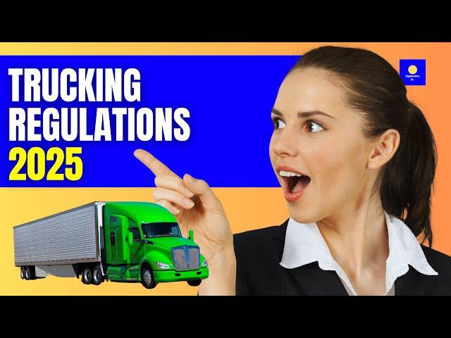 New trucking regulations 2025 