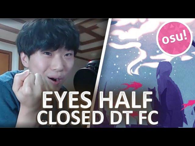 HOW TO ALTERNATE Pt.2 - 7.7 Eyes Half Closed DT FC [osu!]