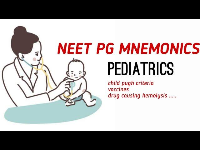 MNEMONICS FOR NEET PG PEDIATRICS.