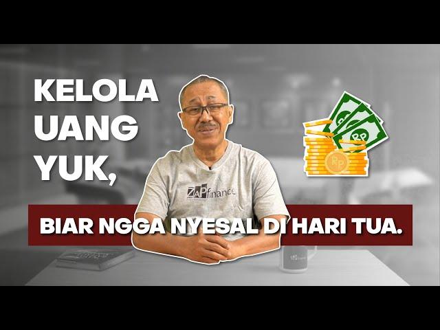 Yuk Kelola Uang Agar Tidak Menyesal Di Hari Tua - Tips Mengelola Keuangan