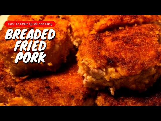 BREADED FRIED PORK