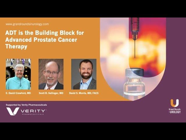 ADT is the Building Block for Advanced Prostate Cancer Therapy