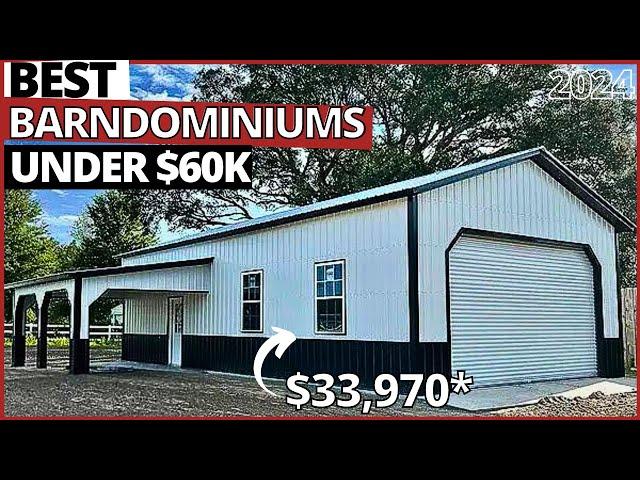 BEST BARNDOMINIUMS UNDER $60K