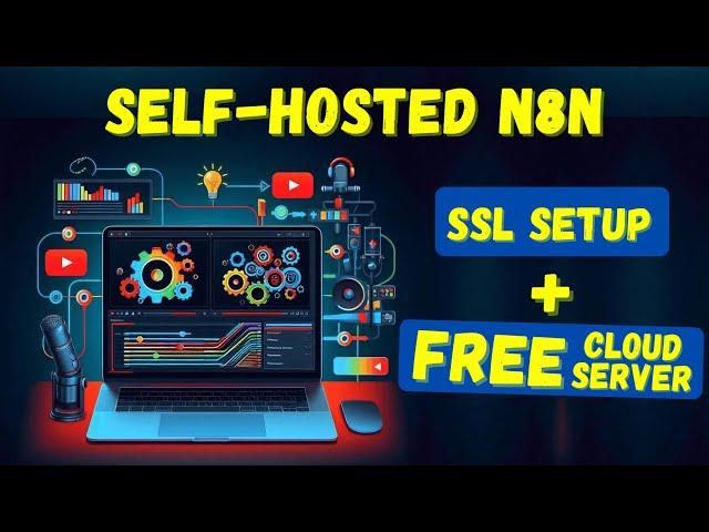 N8N Self Hosted | FREE Cloud Server + SSL Setup