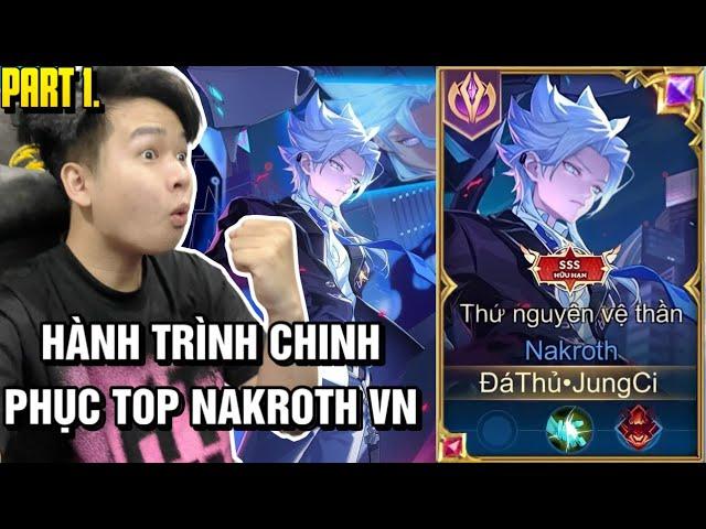 Hành Trình Leo Top Nakroth VN Và Chinh Phục Số Sao Cao Nhất Của JungCi Ở Mùa Mới Sẽ NTN :)) ? Part 1