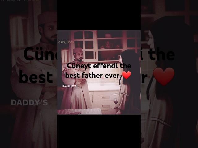 The best father ever  #kızılgoncalar #cüneyt #zeyneb #cünzey #mertramazandemir #fypシ゚viral #short