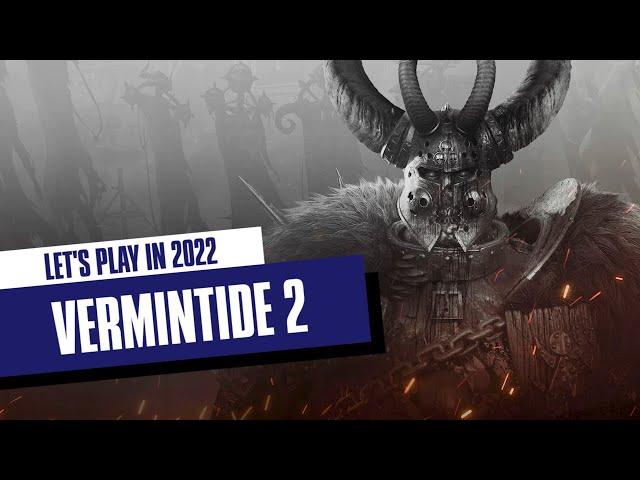 Warhammer: Vermintide 2  - Walkthrough in 2022