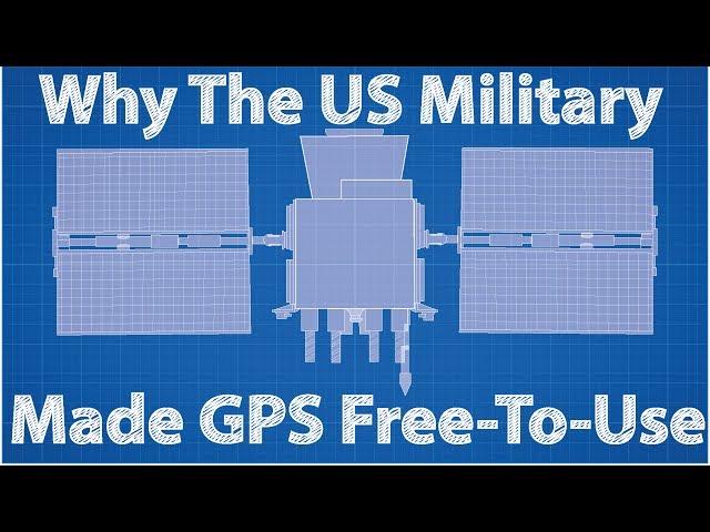 Why The US Military Made GPS Free-To-Use