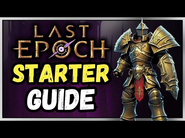 Last Epoch BEGINNER'S Guide | Make YOUR OWN Builds