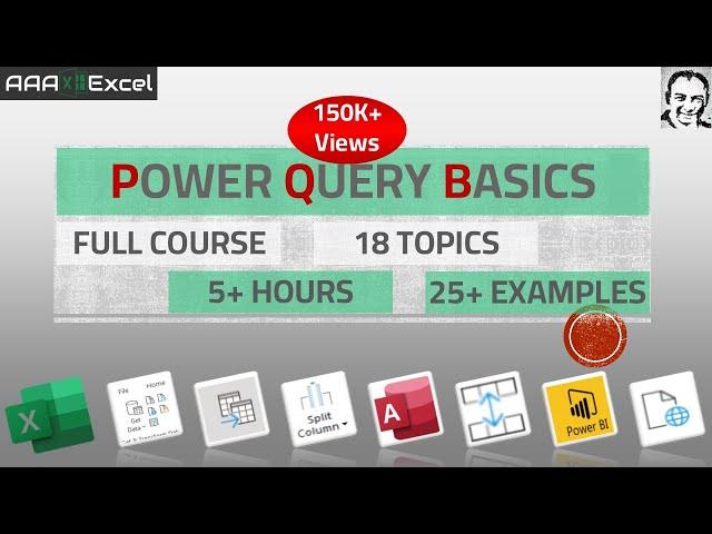 PQB: Power Query Basics From A to Z - Full Course, 5 hours, 17 topics, 25+ Examples