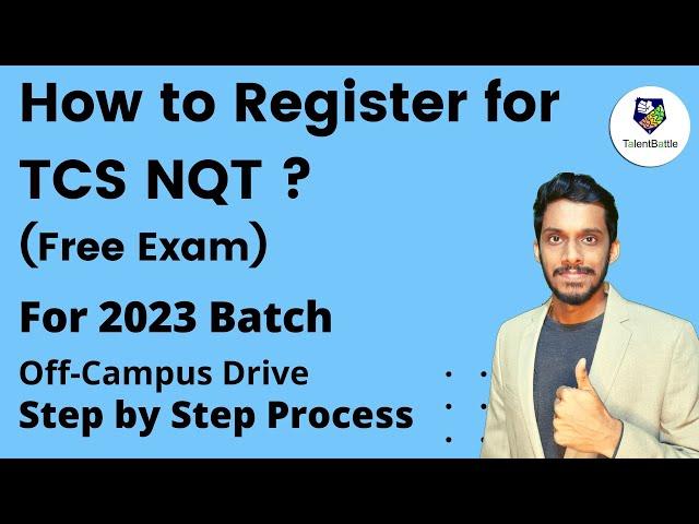 TCS NQT Step-by-step Registration process! 2023 batch! How to Register for TCS NQT? (2023 Batch)