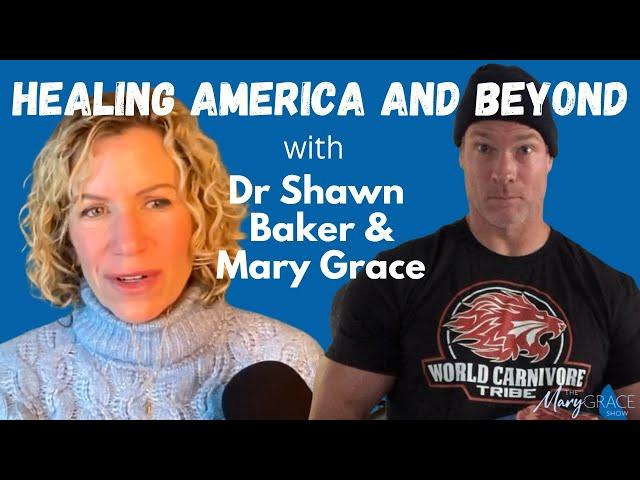 DR SHAWN BAKER LIVE WITH MARY GRACE