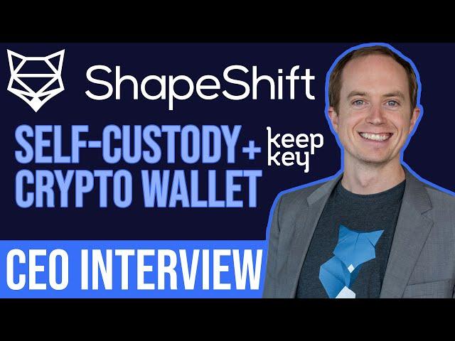 ShapeShift CEO Erik Voorhees interview | Self-Custody Crypto Wallet + KeepKey