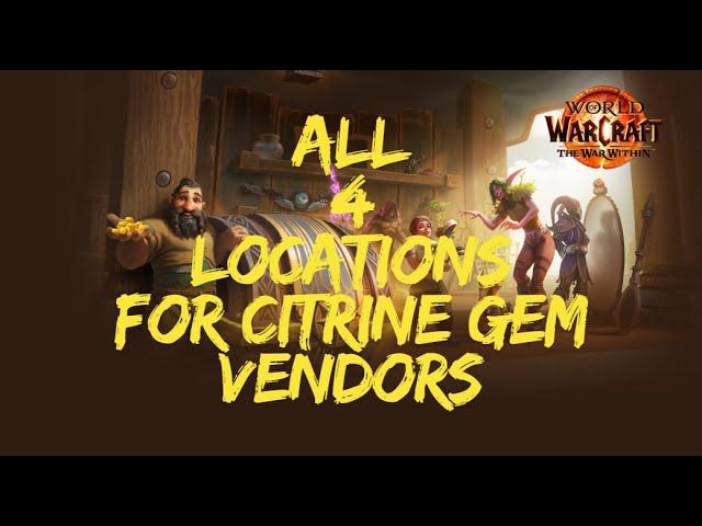 All 4 vendor locations for the citrine gems on the siren isle in world of warcraft CHECK DESCRIPTION