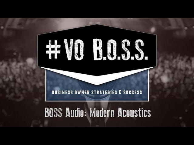 BOSS Audio: Modern Acoustics