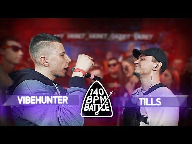 140 BPM BATTLE: VIBEHUNTER X TILLS