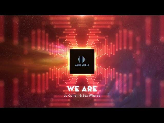 Jo Cohen & Sex Whales - We Are | 1 HOUR VERSION | NCS Release | NoCopyrightSound | Best of NCS