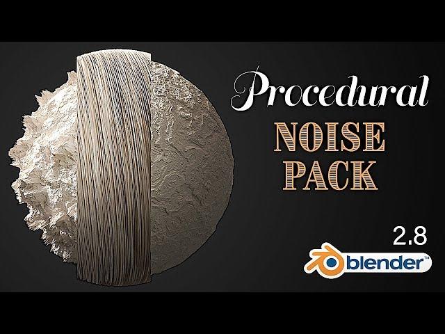 Procedural Noise Texture Pack - Blender 2.8