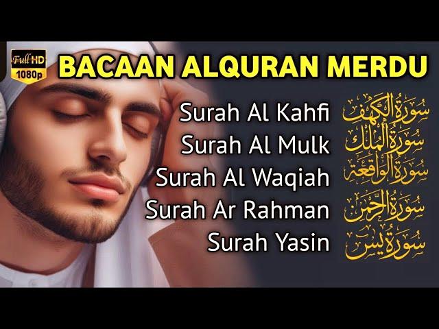 MUROTTAL MERDU Pengantar Tidur AL KAHFI, AL MULK, AR RAHMAN, YASIN, AL WAQIAH | Ngaji Merdu