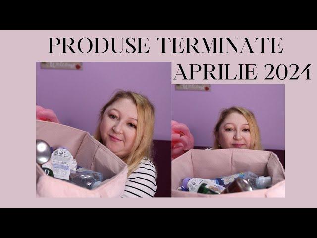 Produse terminate aprilie 2024