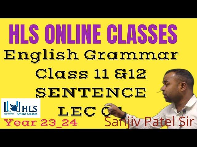 The Sentence/ English class 11& 12 #upboard /HLS Online classes/LEC 4/23_24