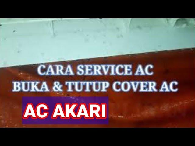 Cara Cuci AC Akari Sendiri.  @BELAJAR_AC_GRATIS